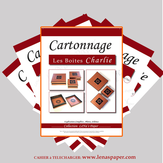 Les Boites Charlie -Tuto Cartonnage à télécharger Lena's Paper