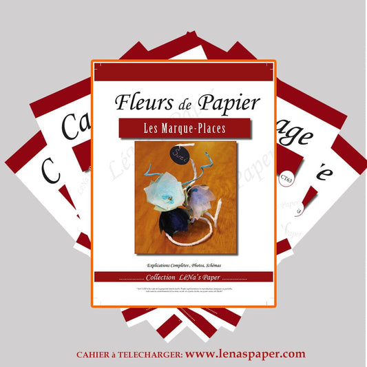 Les Marque-Places - Tuto à Télécharger - Fleur de papier LeNa's Paper